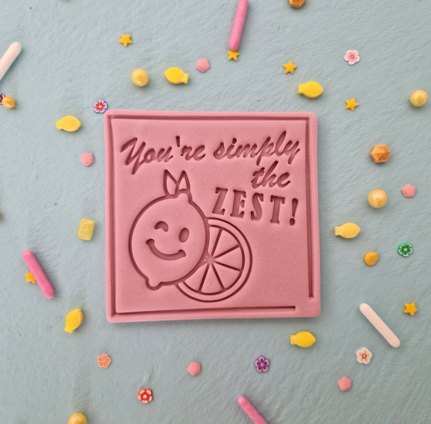 Funny - You are Simply the ZEST- Cookie Cutter